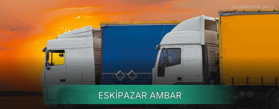 Eskipazar Ambar Kargo